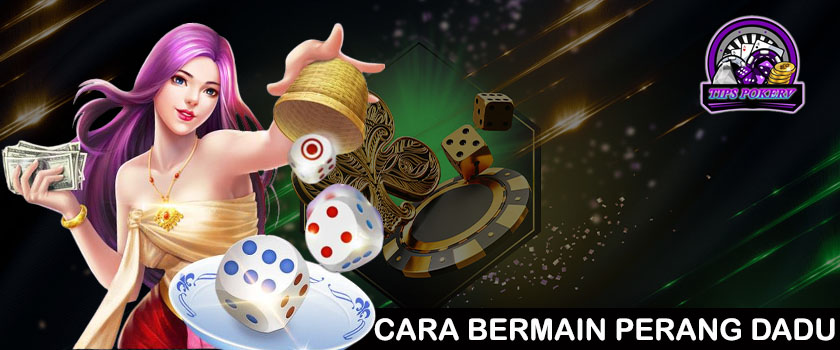 Cara Bermain Perang Dadu Pkv Games Terbaik